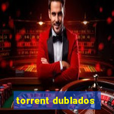 torrent dublados